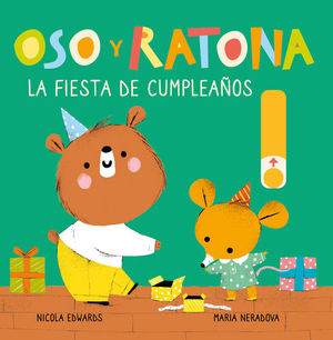 OSO Y RATONA. LA FIESTA DE CUMPLEAOS