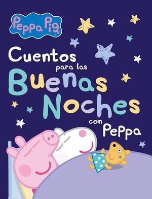 CUENTOS PARA LAS BUENAS NOCHES CON PEPPA