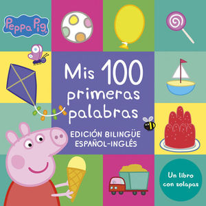 PEPPA PIG. MIS 100 PRIMERAS PALABRAS (EDICIÓN BILINGÜE ESPAÑOL-INGLES)
