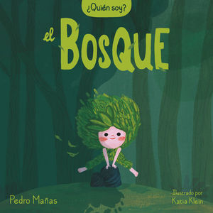 �QUI�N SOY? EL BOSQUE