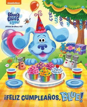 FELIZ CUMPLEAOS, BLUE! (LAS PISTAS DE BLUE Y T)