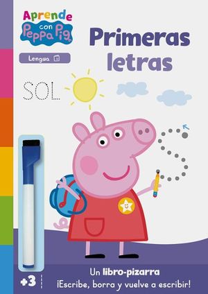 PEPPA PIG. APRENDE CON PEPPA. PRIMERAS LETRAS (LIBRO-PIZARRA)