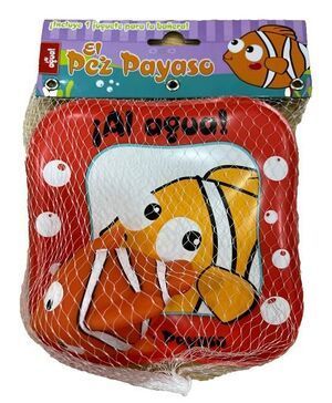 AL AGUA! EL PEZ PAYASO (LIBRO BAO)