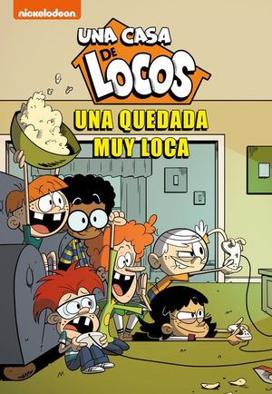 UNA CASA DE LOCOS 9. UNA QUEDADA MUY LOCA