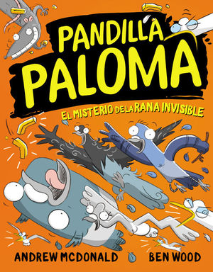 PANDILLA PALOMA 4: EL MISTERIO DE LA RANA INVISIBLE