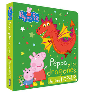 PEPPA Y LOS DRAGONES. PEPPA PIG. LIBRO POP-UP