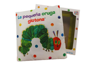 LA PEQUEA ORUGA GLOTONA. LIBRO DE TELA PARA ABRAZAR