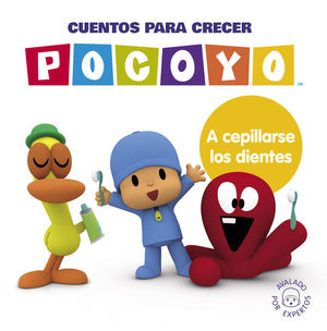 POCOY CUENTOS PARA CRECER: A CEPILLARSE LOS DIENTES