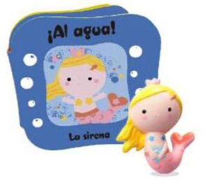 AL AGUA! LA SIRENA (LIBRO DE BAO)