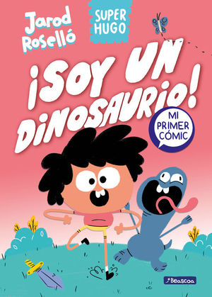 SUPER HUGO 1: SOY UN DINOSAURIO!