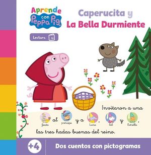 PEPPA PIG. LECTOESCRITURA - APRENDE CON PEPPA. CAPERUCITA / LA BELLA DURMIENTE