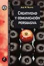CREACION Y COMUNICACION PERSUASIVA
