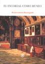 ESCORIAL COMO MUSEO,EL