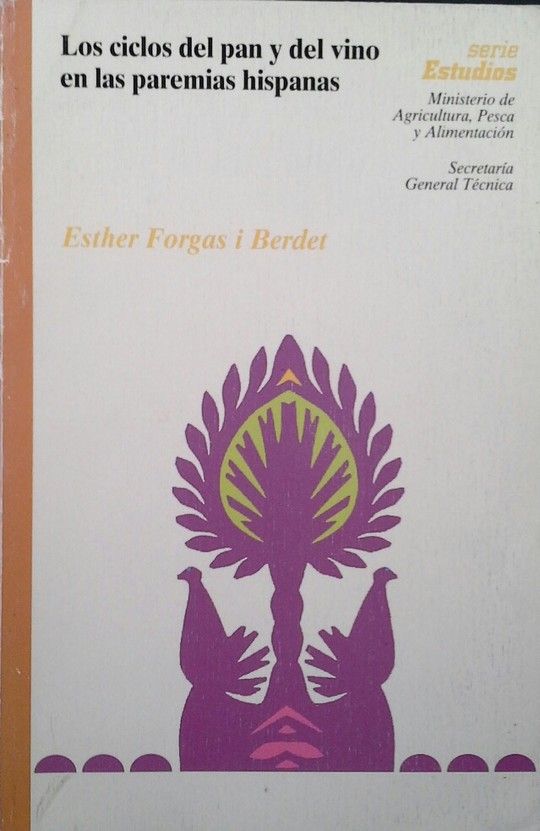 CICLOS DEL PAN Y DEL VINO EN LAS PAREMIAS HISPANAS, LOS