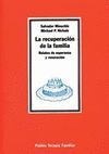 RECUPERACION DE LA FAMILIA ,LA. RELATOS DE ESPERANZA Y RENOVACION.