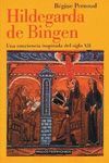 HILDEGARDA DE BINGEN. UNA CONCIENCIA INSPIRADA EN EL SIGLO XII