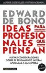 IDEAS PARA PROFESIONALES QUE PIENSAN: NUEVAS CONSIDERACIONES SOBRE EL