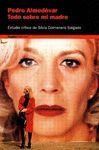 TODO SOBRE MI MADRE