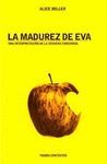 MADUREZ DE EVA,LA.UNA INTERPRETACION DE LA CEGUERA EMOCIONAL