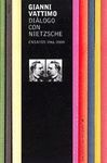 DIALOGO CON NIETZSCHE:ENSAYOS 1961-2000