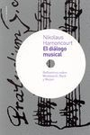 DIALOGO MUSICAL,EL:REFLEXIONES SOBRE MONTEVERDI,BACH Y MOZART