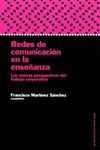 REDES DE COMUNICACION EN LA ENSE�ANZA:LAS NUEVAS PERSPECTIVAS DEL TRAB