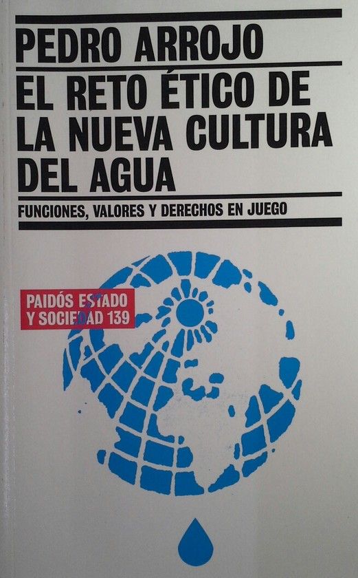 EL RETO �TICO DE LA NUEVA CULTURA DEL AGUA