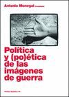 POLTICA Y (PO)TICA DE LAS IMGENES DE GUERRA