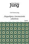 ARQUETIPOS E INCONSCIENTE COLECTIVO