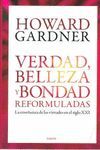 VERDAD, BELLEZA Y BONDAD REFORMULADAS