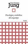 PSICOLOGA Y SIMBLICA DEL ARQUETIPO