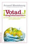 VOTAD LA DESGLOBALIZACIN!