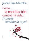 C�MO LA MEDITACI�N CAMBI� MI VIDA...