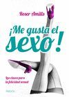 �ME GUSTA EL SEXO!
