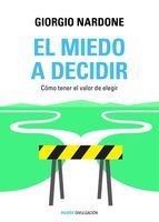 EL MIEDO A DECIDIR