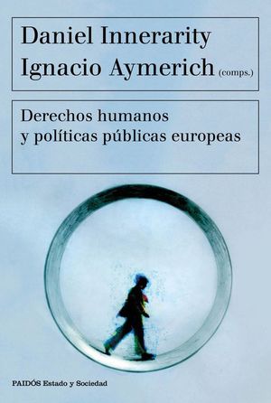 DERECHOS HUMANOS Y POL�TICAS P�BLICAS EUROPEAS