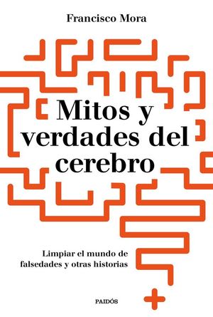 MITOS Y VERDADES DEL CEREBRO