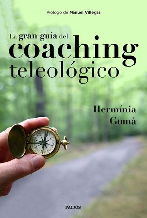LA GRAN GUA DEL COACHING TELEOLOGICO