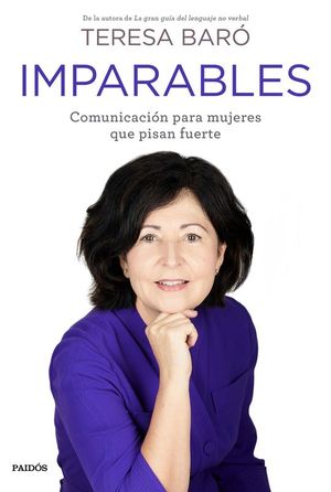 IMPARABLES. COMUNICACIN PARA MUJERES QUE PISAN FUERTE