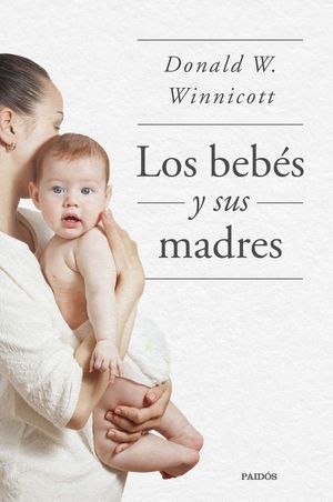 LOS BEB�S Y SUS MADRES