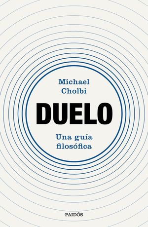 DUELO. UNA GU�A FILOS�FICA