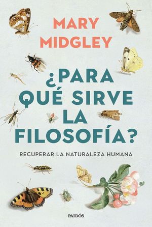 �PARA QU� SIRVE LA FILOSOF�A?