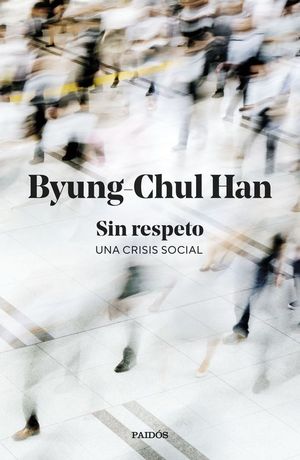 SIN RESPETO. UNA CRISIS SOCIAL
