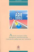 ACUERDO EUROPEO SOBRE EL TRANSPORTE INTERNACIONAL DE MERCANC�AS PELIGROSAS POR C