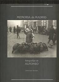 MEMORIA DE MADRID. FOTOGRAFAS DE ALFONSO