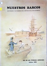 NUESTROS BARCOS       DE FERROL