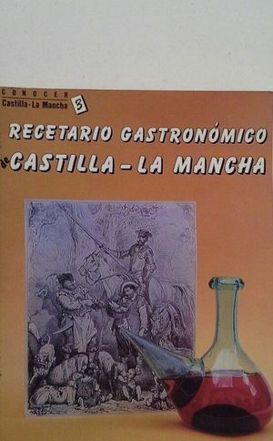 RECETARIO GASTRONMICO DE CASTILLA-LA MANCHA