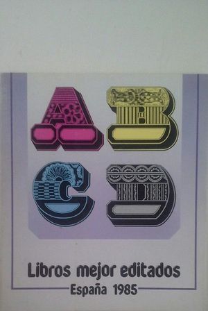 LIBROS MEJOR EDITADOS DEL A�O. ESPA�A 1985