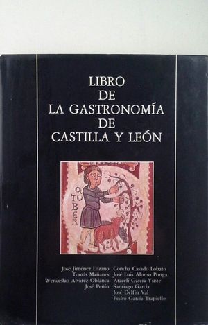 LIBRO DE LA GASTRONOM�A DE CASTILLA Y LE�N