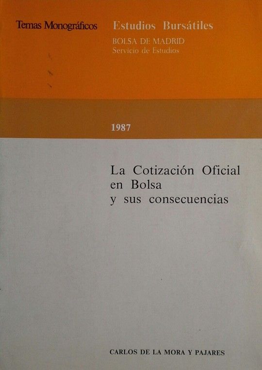 COTIZACIN OFICIAL EN BOLSA Y SUS CONSECUENCIAS, LA